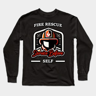 Fire Rescue - Service Before Self Long Sleeve T-Shirt